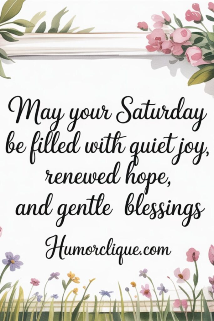 Saturday Blessings