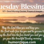 Tuesday Blessings: 127+ Good Morning Quotes, Prayers & Images(2026)