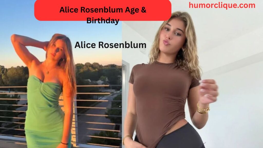 Alice Rosenblum Age & Birthday